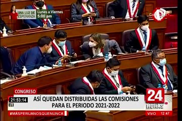 Congreso: definen presidencias y vicepresidencias de las 24 Comisiones Ordinarias