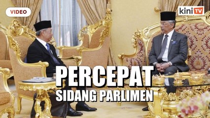 Sumber: Agong titah Muhyiddin percepat sidang Parlimen