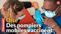 Vaccination: opération des pompiers dans les quartiers populaires de l’Oise