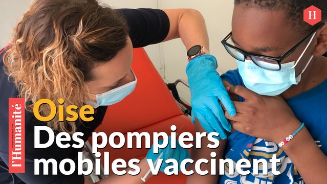 Vaccination: opération des pompiers dans les quartiers populaires de l’Oise
