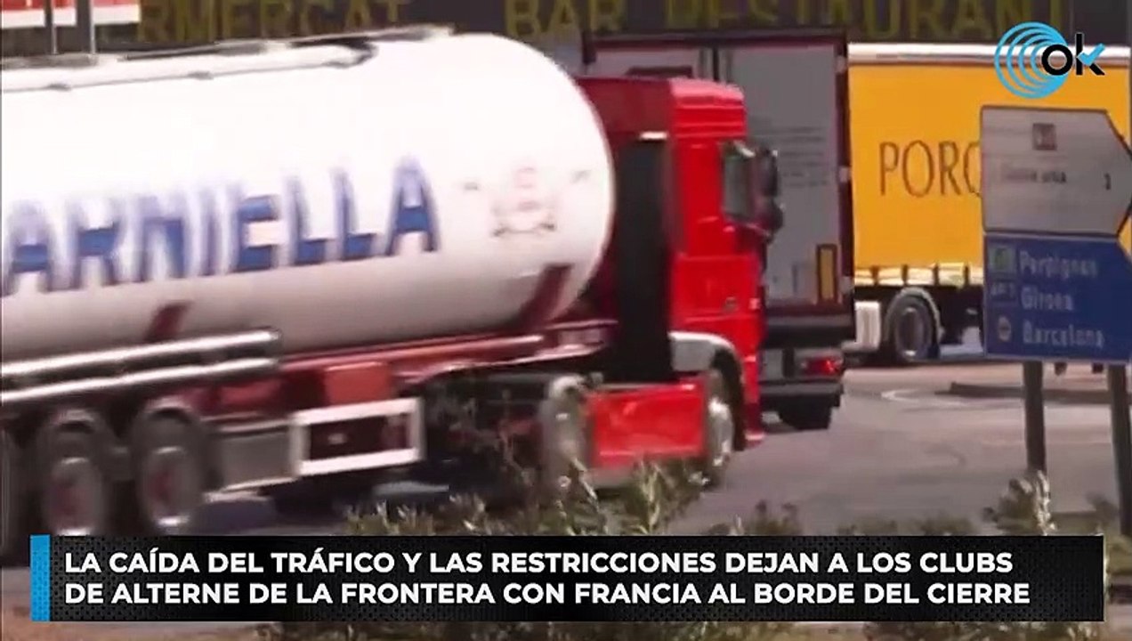 La caída del tráfico y las restricciones dejan a los clubs de alterne de la frontera con Francia al borde del cierre