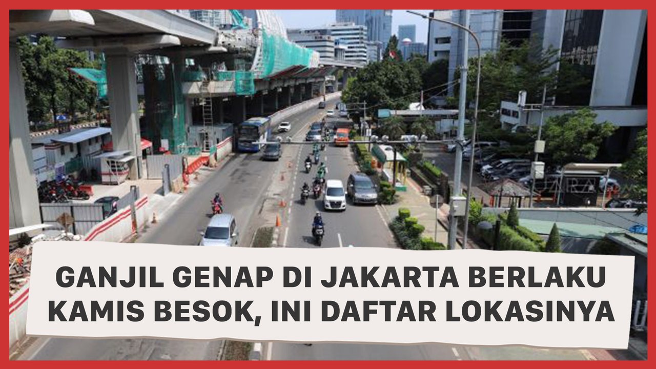 Ganjil Genap di Jakarta Berlaku Kamis Besok, Ini Daftar Lokasinya