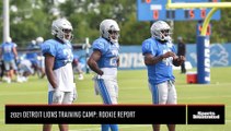 2021 Detroit Lions Training Camp: Rookie Report