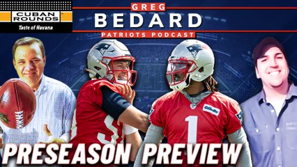 Where The Patriots Stand Heading Into Preseason Opener | Greg Bedard Patriots Podcast
