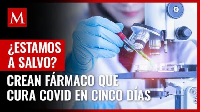 Reportan que fármaco curó el covid-19 en 93% de participantes de un estudio