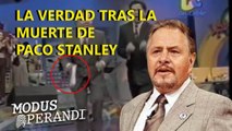 #LosMalditos El asesinato del famoso Paco Stanley impactó en el mundo del espectáculo. Te dejamos las versiones del homicidio