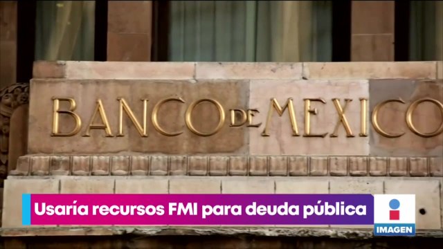López Obrador usaría recursos del FMI para deuda pública