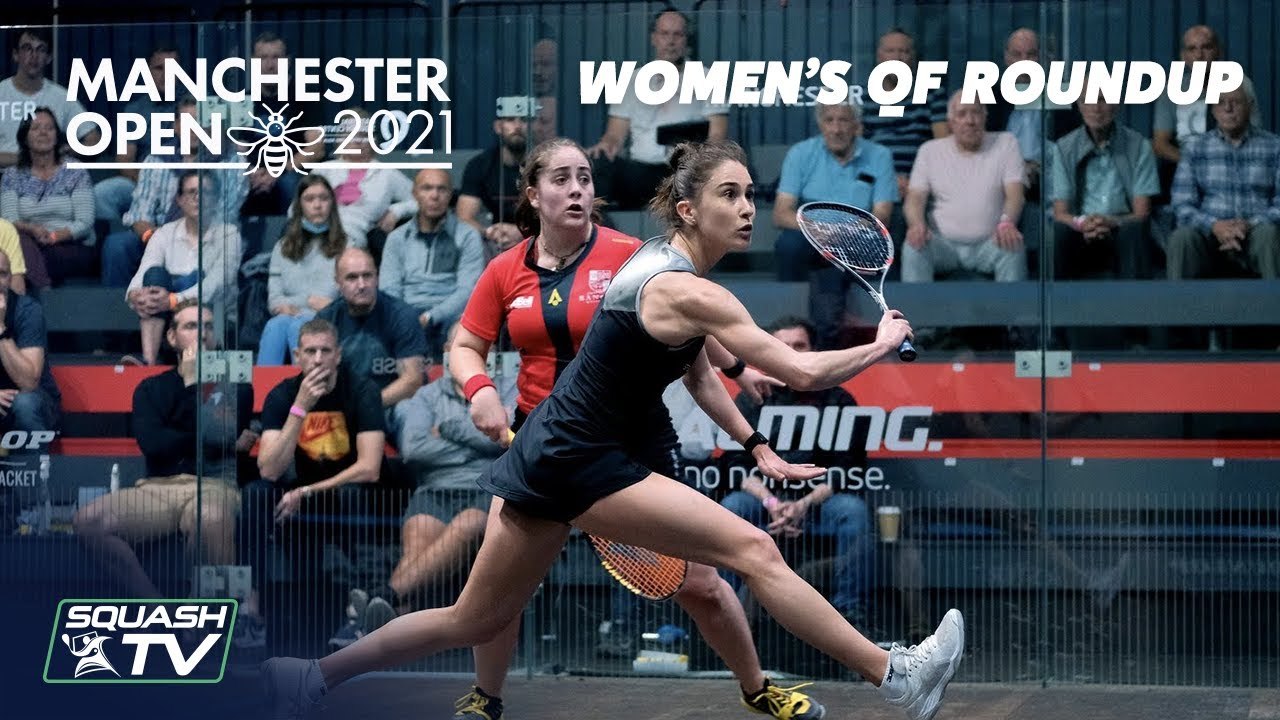 Squash: Manchester Open 2021 - Women's QF Roundup