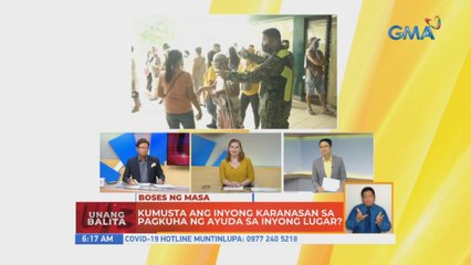 Kumusta ang inyong karanasan sa pagkuha ng ayuda sa inyong lugar? | UB
