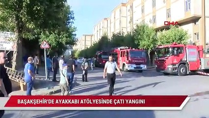 Başakşehir'de ayakkabı atölyesinde yangın çıktı