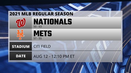 Nationals @ Mets Game Preview for AUG 12 - 12:10 PM ET