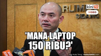 150 ribu laptop: 'Sampai sekarang habuk pun tak nampak'