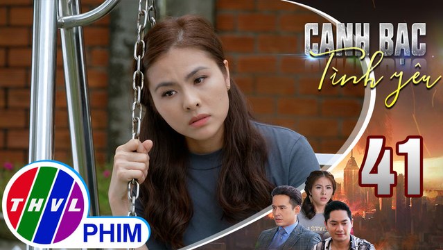 Canh bạc tình yêu - Tập 41[1]: Thanh Vân cảm thấy buồn bã khi sắp phải rời xa mọi người
