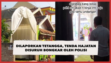 Gara-gara Dilaporkan Tetangga, Tenda Hajatan Disuruh Bongkar oleh Polisi