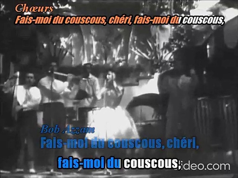 Bob Azzam_Fais-moi du couscous, chéri (Clip 1960)karaoké