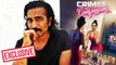 Manoj Chetan Singh On His 9 Years Of Struggle & OTT Debut With Crimes And Confessions