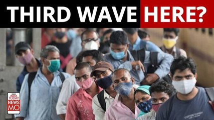 COVID-19: Has The Third Wave In India Begun?