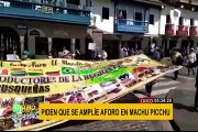 Cusco: protestan para exigir ampliar el aforo para ingreso a Machu Picchu