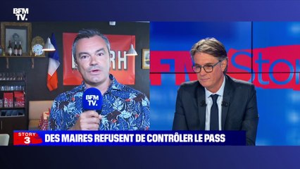 Story 3 : Des maires refusent de contrôler le pass sanitaire - 12/08