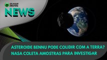 Ao Vivo | Asteroide Bennu pode colidir com a Terra? Nasa coleta amostras para investigar | 12/08/2021 | #OlharDigital