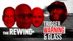 REVIEW: "GLASS"- The Movie & Killer Mike's "TRIGGER WARNING" | The Rewind