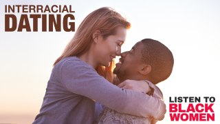 Black Men React To Black Women's Issues Surrounding Interracial Dating | Listen To Black Women