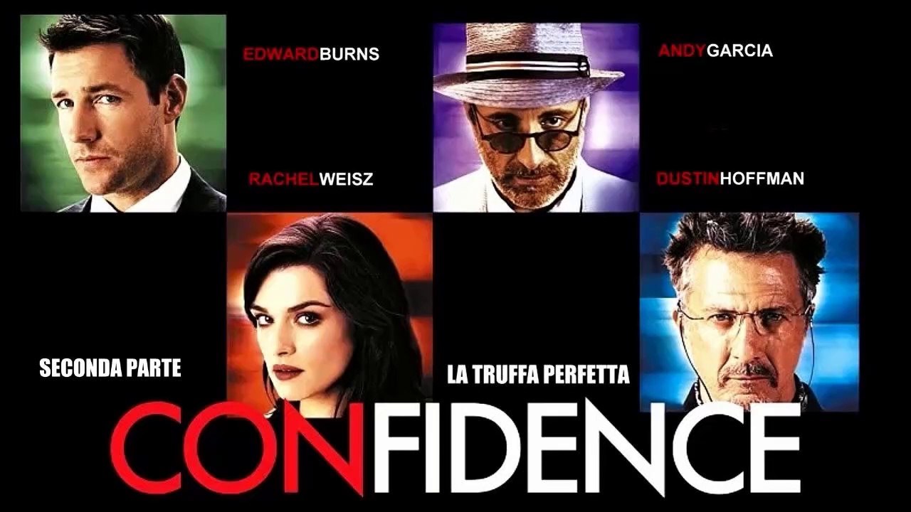 Confidence La Truffa Perfetta (2003) 2°Parte