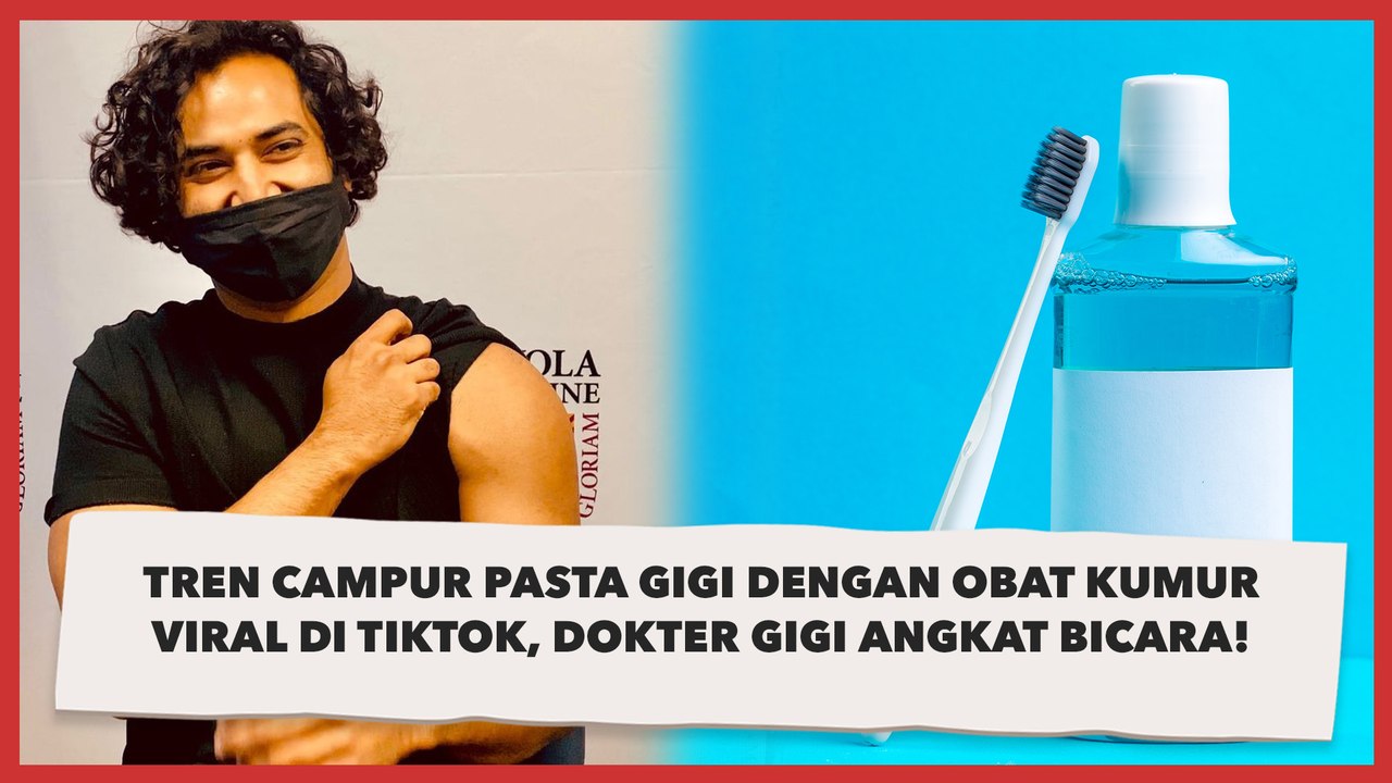 Tren Campur Pasta Gigi dengan Obat Kumur Viral di TikTok, Dokter Gigi Angkat Bicara!