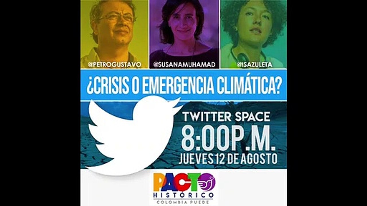 Magistral conferencia de Gustavo Petro Sobre Cambio Climático - Parte 1 - Vía Space Twitter - 12/08-2022