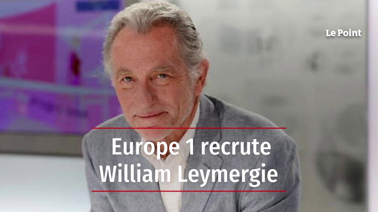 Europe 1 recrute William Leymergie