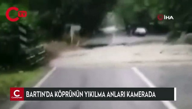 Bartın'da köprünün yıkılma anları kamerada