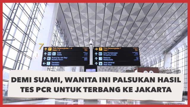 Demi Suami, Wanita Ini Palsukan Hasil Tes PCR untuk Terbang Ke Jakarta