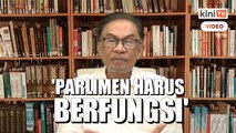 'Sidang Parlimen ada gaduh, bertengkar kerana menteri dipaksa menjawab'