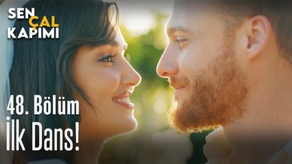 İlk dans... - Sen Çal Kapımı 48. Bölüm