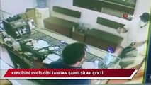 Kendini polis olarak tanıttı, kimliği istenince silah çekti