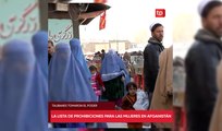 La lista de prohibiciones para las mujeres en Afganistán
