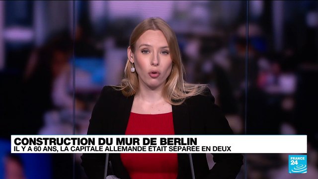 Construction du Mur de Berlin : il y a 60 ans, la capitale allemande était séparée en deux