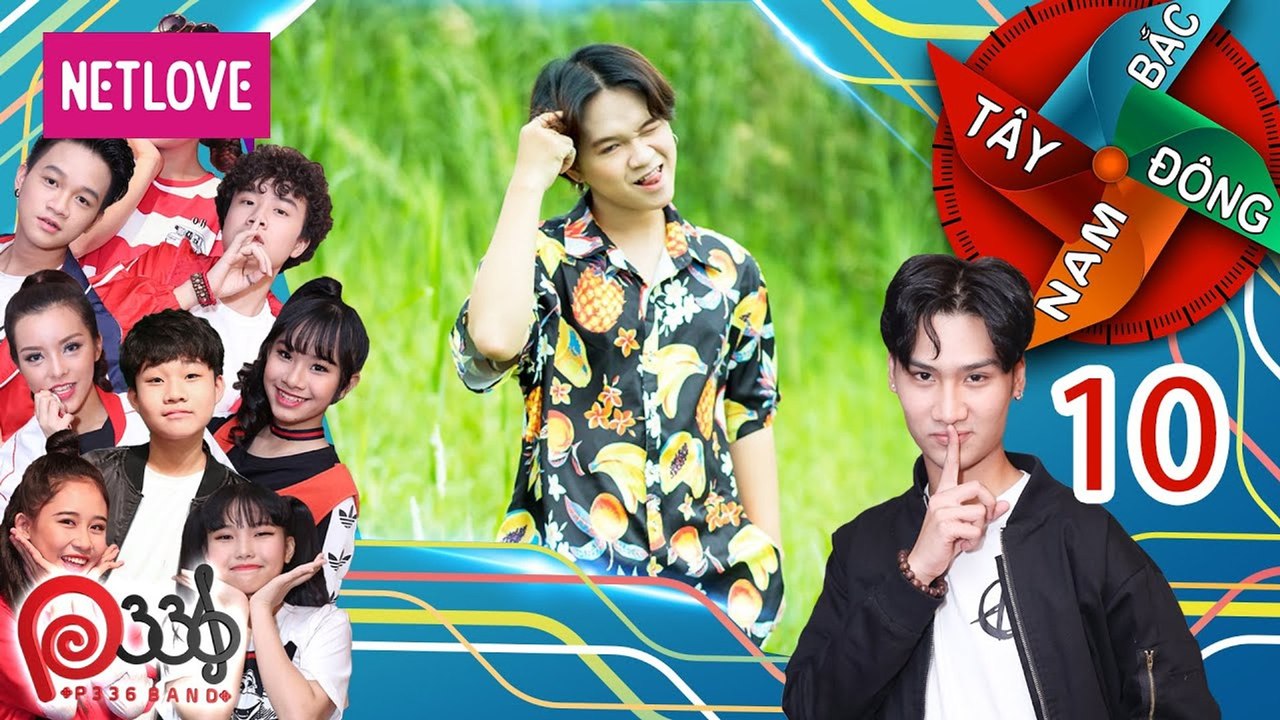 Đông Tây Nam Bắc | P336 - Tập 10