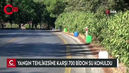 Yangın tehlikesine karşı 700 bidon konuldu