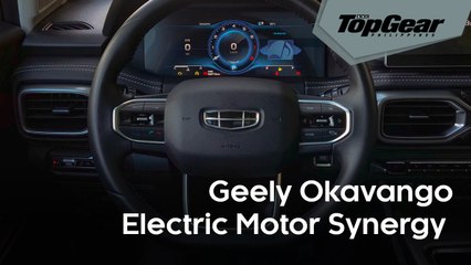 Feature: Geely Okavango's Electric Motor Synergy system