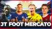 JT Foot Mercato : les plans XXL du Real Madrid