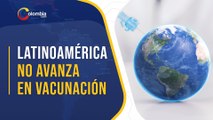 Vacunación contra la COVID-19 en Latinoamérica avanza a pasos de tortuga