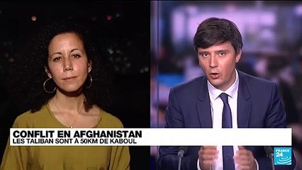 Conflit an Afghanistan : "Les Taliban sont aux portes de Kaboul"