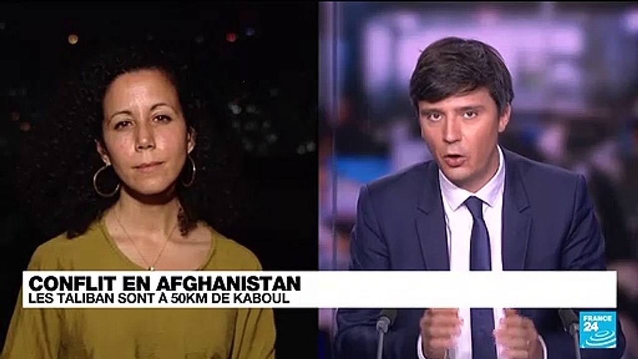 Conflit an Afghanistan : "Les Taliban sont aux portes de Kaboul"