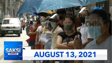 Saksi Express: August 13, 2021 [HD]