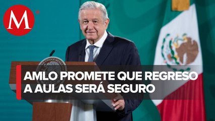 Vamos a cuidar a los menores ante regreso presencial a clases_ AMLO
