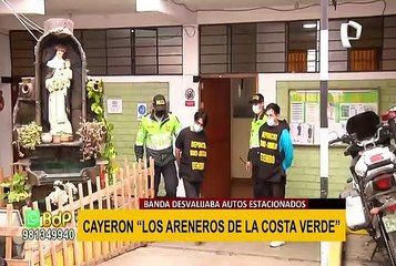 Detienen a los ‘Areneros de la Costa Verde’ que desvalijaban autos estacionados