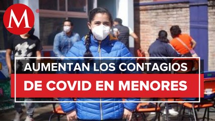 Más de 31 mil menores de edad se contagiaron de covid-19 en julio_ Ssa