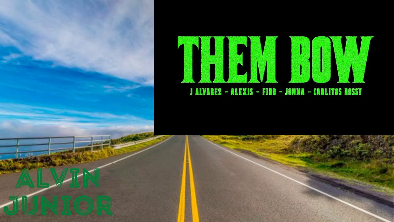 Them Bow - [Versión Oficial] Alvin Junior