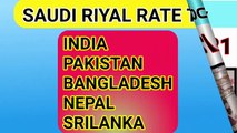 today saudi riyal rate . aaj ka riyal rate saudi riyal rate. ind pak bangladeh. nepal srilanka rate today rate. aaj ka rate